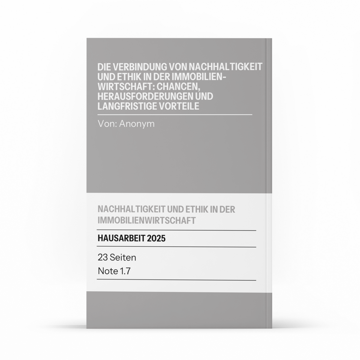 Die Verbindung von Nachhaltigkeit und Ethik in der Immobilienwirtschaft: Chancen, Herausforderungen und langfristige Vorteile